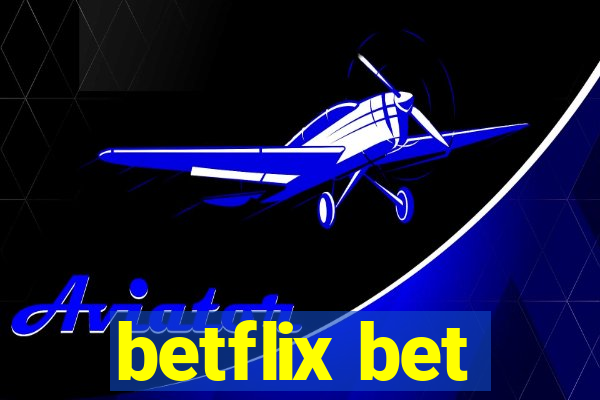 betflix bet